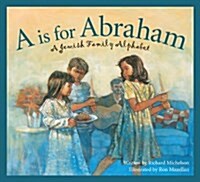 A is for Abraham: A Jewish Family Alphabet (Hardcover)