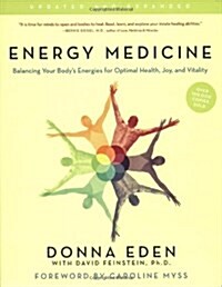 [중고] Energy Medicine: Balancing Your Body‘s Energies for Optimal Health, Joy, and Vitality Updated and Expanded (Paperback, Updated, Expand)
