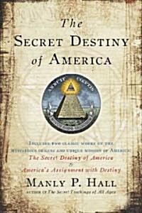 The Secret Destiny of America (Paperback)