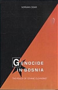 Genocide in Bosnia: The Policy of Ethnic Cleansing (Paperback)