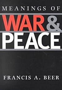 Meanings of War and Peace (Paperback)