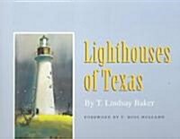 Lighthouses of Texas: Volume 1 (Hardcover, 2)