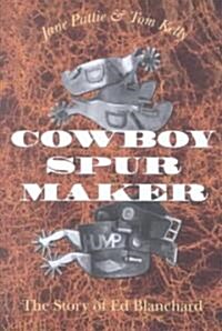 Cowboy Spur Maker (Hardcover)