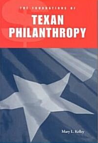 The Foundations of Texan Philanthropy (Hardcover)