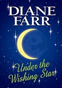 Under The Wishing Star (Library, Large Print)