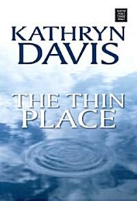The Thin Place (Library, Large Print)