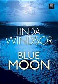 Blue Moon (Library, Large Print)