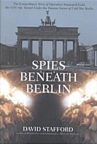 Spies Beneath Berlin (Hardcover, 1st)