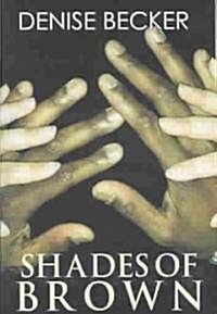 Shades of Brown (Paperback)