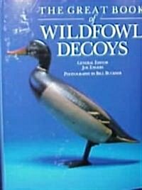 Great Book of Wildfowl Decoys (Hardcover)