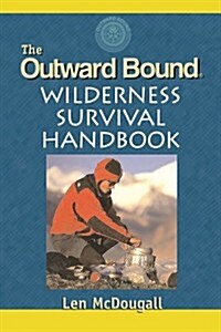 Outward Bound Wilderness Survival Handbook (Paperback)