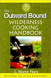 The Outward Bound Wilderness Cooking Handbook (Paperback)