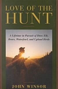 Love of the Hunt (Hardcover)