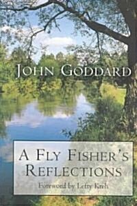 A Fly Fishers Reflections (Hardcover)