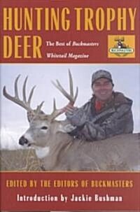 Hunting Trophy Deer (Hardcover, 1st)