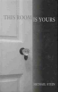 This Room Is Yours (Hardcover)