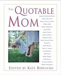 The Quotable Mom (Paperback)