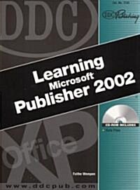 DDC Learning Microsoft Publisher 2002 (Spiral, New)