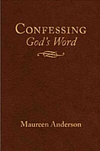 Confessing Gods Word (Hardcover)
