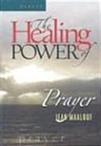 The Healing Power of Prayer (Hardcover)