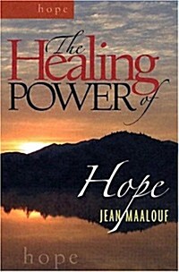 The Healing Power of Hope (Hardcover)