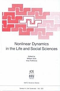 Nonlinear Dynamics in the Life and Social Sciences (Hardcover)