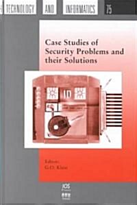 Case Studies of Security Problems and Their Solutions (Hardcover)
