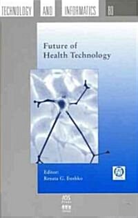 Future of Health Technology (Hardcover)