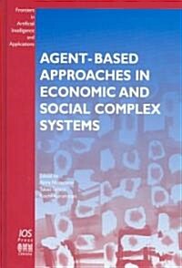 Agent-Based Approaches in Economic and Social Complex Systems (Hardcover)
