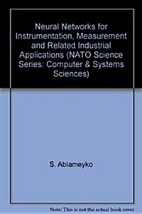 Neural Networks for Instrumentation, Measurement and Related Industrial Applications (Hardcover)