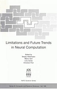 Limitations and Future Trends in Neural Computation (Hardcover)