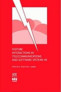 Feature Interactions in Telecommunications and Software Systems VII (Hardcover)