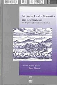 Advanced Health Telematics and Telemedicine (Hardcover)