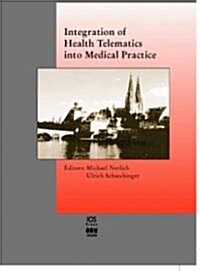 Integration of Health Telematics into Medical Practice (Hardcover)