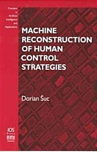 Machine Reconstruction of Human Control Strategies (Paperback)