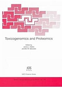 Toxicogenomics and Proteomics (Hardcover)