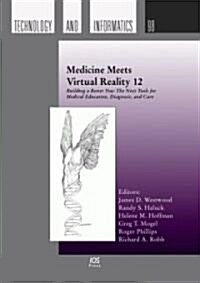 Medicine Meets Virtual Reality 12 (Hardcover)