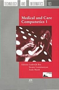 Medical And Care Compunetics 1 (Hardcover)