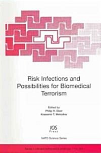 Risk Infections and Possibilities for Biomedical Terrorism (Hardcover)