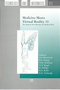 Medicine Meets Virtual Reality 13 (Hardcover)