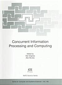 Concurrent Information Processing And Computing (Hardcover)