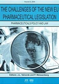Challenges of the New Eu Pharmaceutical Legislation (Paperback)