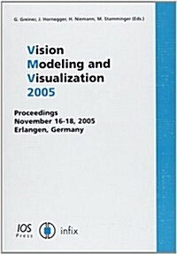 Vision Modeling, And Visualization 2005 (Paperback)
