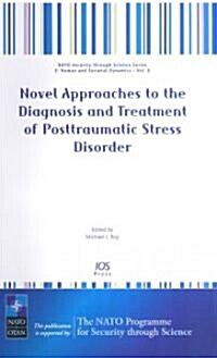 Novel Approaches to the Diagnosis And Treatment of Posttraumatic Stress Disorder (Hardcover)