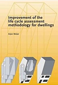 Improvement of the Life Cycle Assessment Methodology for Dwellings (Paperback)