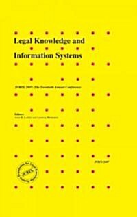 Legal Knowledge and Information Systems - JURIX 2007 (Hardcover)