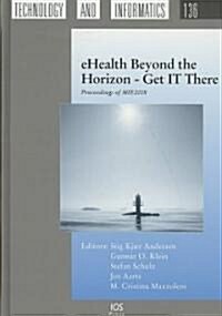 EHealth Beyond the Horizon (Hardcover)