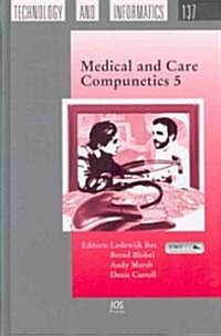 Medical and Care Compunetics 5 (Hardcover)