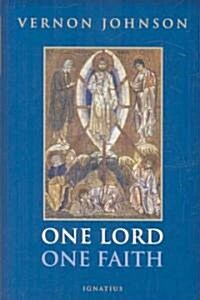 One Lord, One Faith (Paperback)