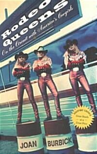 Rodeo Queens: On the Circuit with Americas Cowgirls (Paperback)
